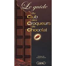 Le guide du Club des Croqueurs de chocolat
